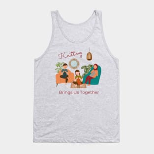 Knitting Brings Us Together Tank Top